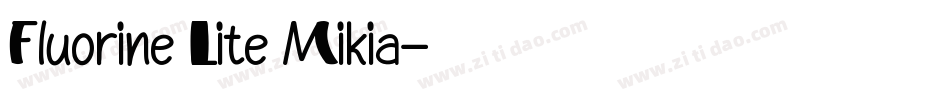 Fluorine Lite Mikia字体转换
